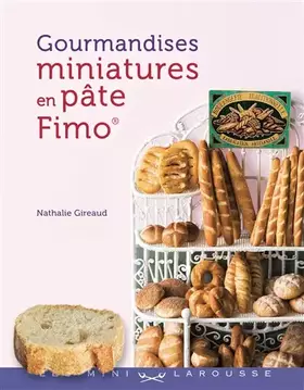 Couverture du produit · Gourmandises miniatures en pâte Fimo®