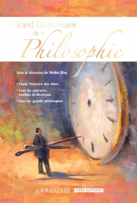 Couverture du produit · Grand dictionnaire de la philosophie