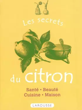 Couverture du produit · Les secrets du citron