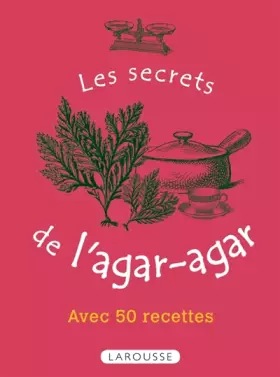 Couverture du produit · Les secrets de l'agar-agar