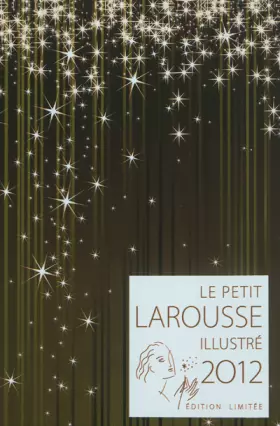 Couverture du produit · Le petit Larousse illustré 2012