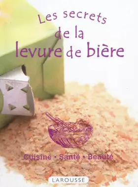 Couverture du produit · Les secrets de la levure de bière