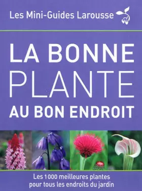 Couverture du produit · La bonne plante au bon endroit