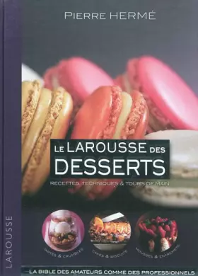Couverture du produit · Larousse des desserts