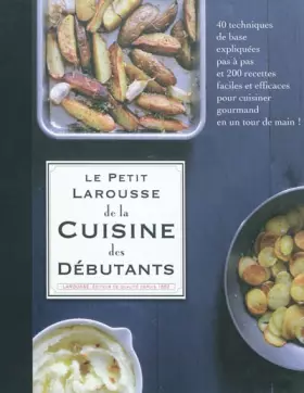 Couverture du produit · Petit Larousse cuisine des débutants