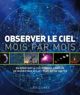 Couverture du produit · Observer le ciel mois par mois