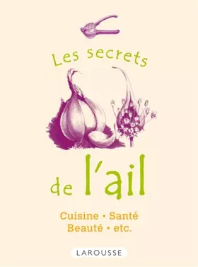 Couverture du produit · Les secrets de l'ail