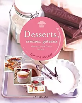 Couverture du produit · Desserts, crèmes, gâteaux