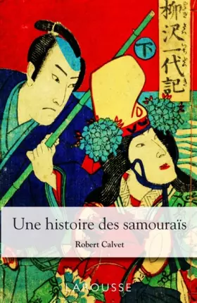 Couverture du produit · Une histoire des samouraïs