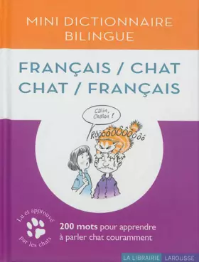 Couverture du produit · Mini Dictionnaire Bilingue Français/Chat Chat/Français !