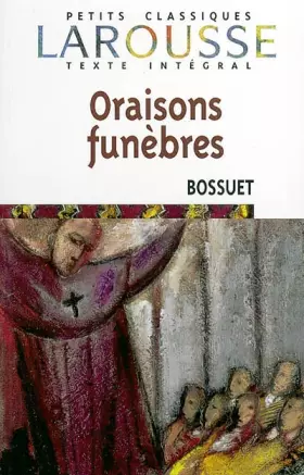 Couverture du produit · Oraisons funèbres de Bossuet