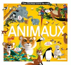 Couverture du produit · Mon Larousse animé des mots: Les animaux