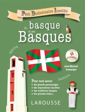 Couverture du produit · Petit dictionnaire insolite du basque et des basques