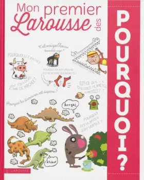 Couverture du produit · Mon Premier Larousse des Pourquoi ?