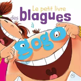 Couverture du produit · Le petit livre des blagues à gogo