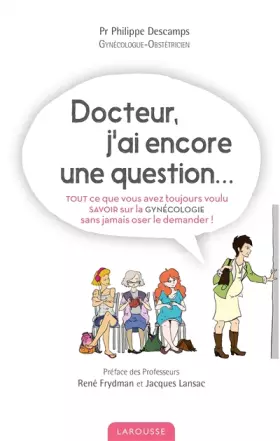 Couverture du produit · Docteur j'ai encore une question