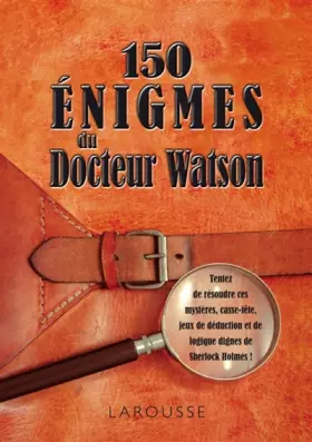 Couverture du produit · 150 énigmes du Docteur Watson