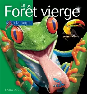 Couverture du produit · La forêt vierge