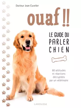 Couverture du produit · Ouaf !! - Le guide du parler chien