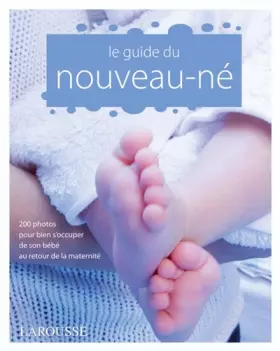 Couverture du produit · Le Guide du Nouveau-Ne