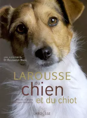 Couverture du produit · Larousse du chien et du chiot