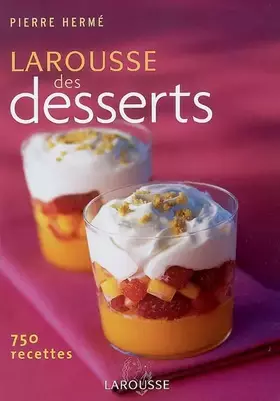 Couverture du produit · Le Larousse des desserts