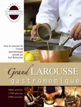 Couverture du produit · Le Grand Larousse gastronomique
