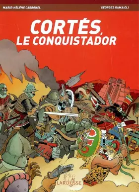 Couverture du produit · Cortés, le conquistador