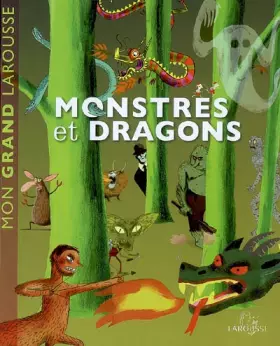 Couverture du produit · Mon Grand Larousse des monstres et dragons