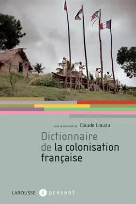 Couverture du produit · Dictionnaire de la colonisation française