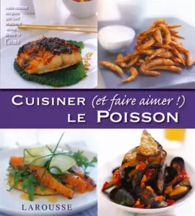 Couverture du produit · Cuisiner (et Faire Aimer!) le Poisson