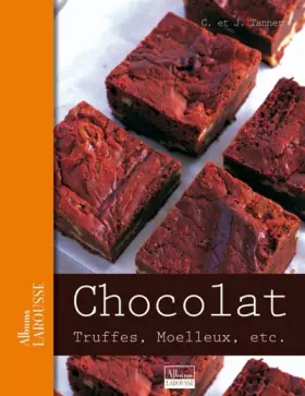 Couverture du produit · Chocolat: Truffes, Moelleux, etc