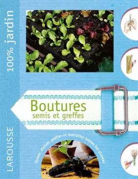 Couverture du produit · Boutures, semis et greffes