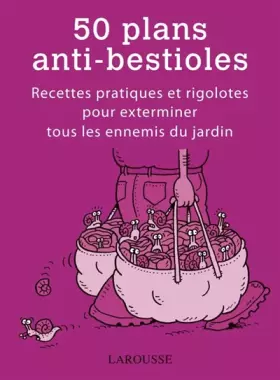 Couverture du produit · 50 plans anti-bestioles