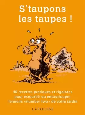 Couverture du produit · S'taupons les taupes !