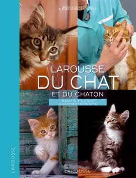Couverture du produit · Larousse du chat et du chaton
