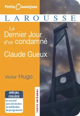 Couverture du produit · Le Dernier Jour d'un condamné ; Claude Gueux