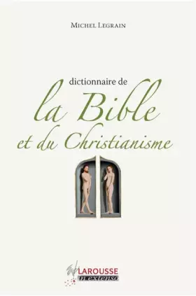 Couverture du produit · Dictionnaire de la Bible et du Christianisme