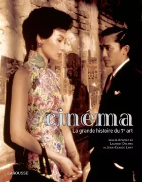 Couverture du produit · Cinéma : La grande histoire du 7e art