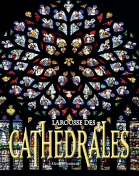 Couverture du produit · Larousse des cathédrales