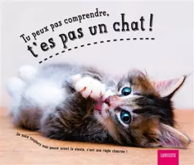 Couverture du produit · Tu peux pas comprendre, t'es pas un chat: Tome 3