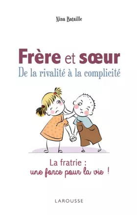 Couverture du produit · Frères et soeurs - De la rivalité à la complicité