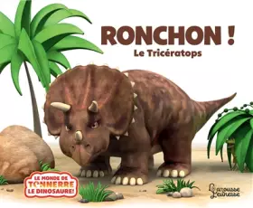 Couverture du produit · Ronchon, le tricératops