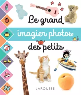 Couverture du produit · Le grand imagier photos des petits