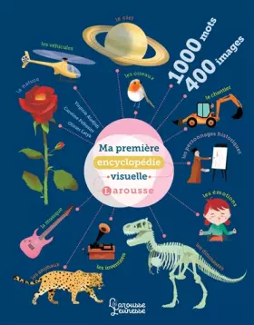 Couverture du produit · Ma première encyclopédie visuelle Larousse