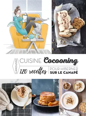 Couverture du produit · Cuisine cocooning 120 recettes pour hiberner sur le canapé