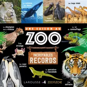 Couverture du produit · UNE SAISON AU ZOO Incroyables records
