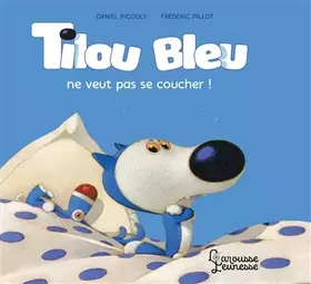 Couverture du produit · Tilou Bleu ne veut pas se coucher