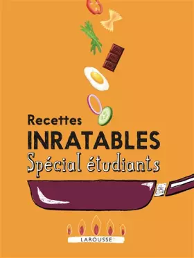 Couverture du produit · Recettes inratables Spécial étudiants