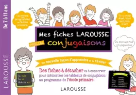 Couverture du produit · Mes fiches Larousse, spéciales Conjugaisons